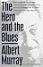 The Hero And the Blues