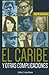El Caribe y otras complicaciones by Angel M. Rivera-Rivera