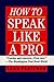 How to Speak Like a Pro