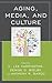 Aging, Media, and Culture