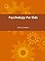 Psychology for Kids