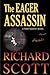 The Eager Assassin: A Tony Dantry Novel (Tony Dantry Thrillers)