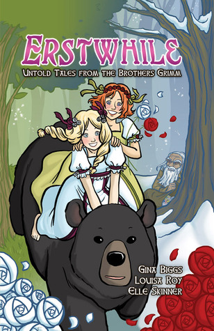 Erstwhile: Untold Tales From the Brothers Grimm (Erstwhile #2)