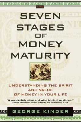 TheSeven Stages of Money Maturity by Kinder, George ( Author ) ON Mar-03-2008, Paperback
