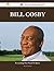 Bill Cosby 66 Success Facts - Everything You Need to Know about Bill Cosby