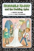 Horrible Harry and the Wedding Spies