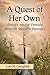 A Quest of Her Own: Essays ...