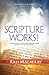 Scripture Works!: Effectively Praying God's Word Over Life Situations