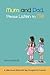 Mum and Dad, Please Listen to Me: A Little Book Filled with Big Thoughts for Parents
