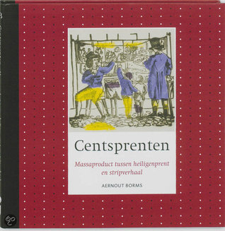 Centsprenten - massaproduct tussen heiligenprent en stripverhaal