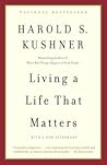 Living a Life that Matters by Harold S. Kushner