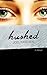 Hushed