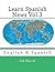 Learn Spanish News Vol.3: English & Spanish