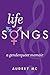 Life Songs: A Genderqueer Memoir
