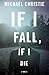 If I Fall, If I Die