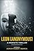 Leon [Anonymous]: A Dramatic Thriller