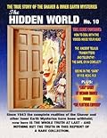 The Hidden World Number 10: The True Story Of The Shaver And Inner Earth Mysteries