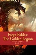 Freya Fables: The Golden Legion