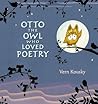 Otto the Owl Who Loved Poetry by Vern Kousky
