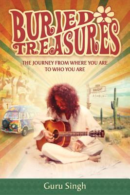 Buried Treasures: The Journey From Where You Are to Who You Are (Paperback)