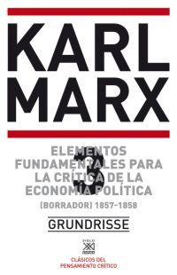 Elementos fundamentales para la crítica de la economía política 3 (Borrador) 1857-58