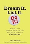 Dream It. List It...