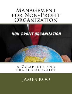 Management for Non-Profit Organization: A Complete and Practical Guide (Korean Edition)
