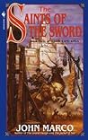 The Saints of the Sword by John Marco