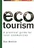 Ecotourism: A Practical Gui...