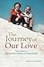 The Journey of Our Love by Elio Guerriero