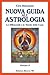 Nuova Guida All'astrologia,...