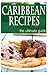 Caribbean Recipes - The Ult...