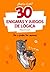 30 Enigmas y juegos de lógica: Enigmas y acertijos para niños y niñas (Spanish Edition)