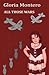 All Those Wars by Gloria Montero