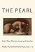 The Pearl - Rare Victorian Erotica: Erotic Tales, Rhymes, Songs and Parodies