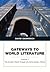 Gateways to World Literature The Ancient World through the Early Modern Period, Volume 1 (Penguin Academics)