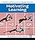 Motivating Learning