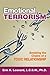 Emotional Terrorism: Breaking the Chains of a Toxic Relationship