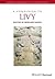 A Companion to Livy (Blackwell Companions to the Ancient World)