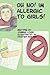 Oh no! I'm Allergic to Girls! by Joanna Leigh