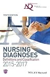 Nursing Diagnoses: Definitions and Classification 2015-2017 Nursing Diagnoses: Definitions and Classification 2015-2017