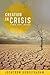 Creation in Crisis: Science, Ethics, Theology