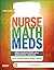 The Nurse, The Math, The Meds: Drug Calculations Using Dimensional Analysis