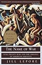 The Name of War by Jill Lepore