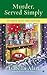 Murder, Served Simply (Amish Quilt Shop Mystery, #3)