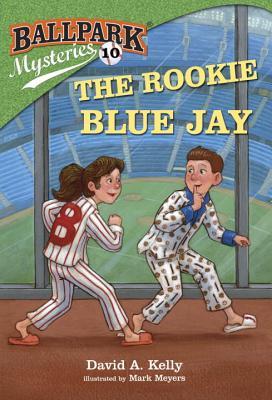 The Rookie Blue Jay (Ballpark Mysteries #10)