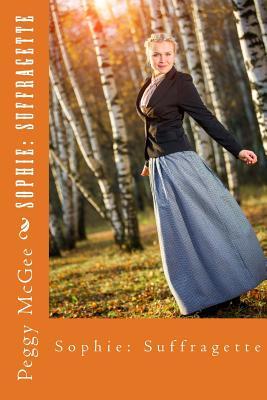Sophie: Suffragette: Historical Prologue 2 - "Psychic Sara series" (Psychic Sara Prologue)