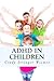 ADHD in Children: The Compl...