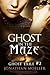 Ghost in the Maze (Ghost Ex...