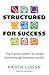 Structured for Success by Karen Logan